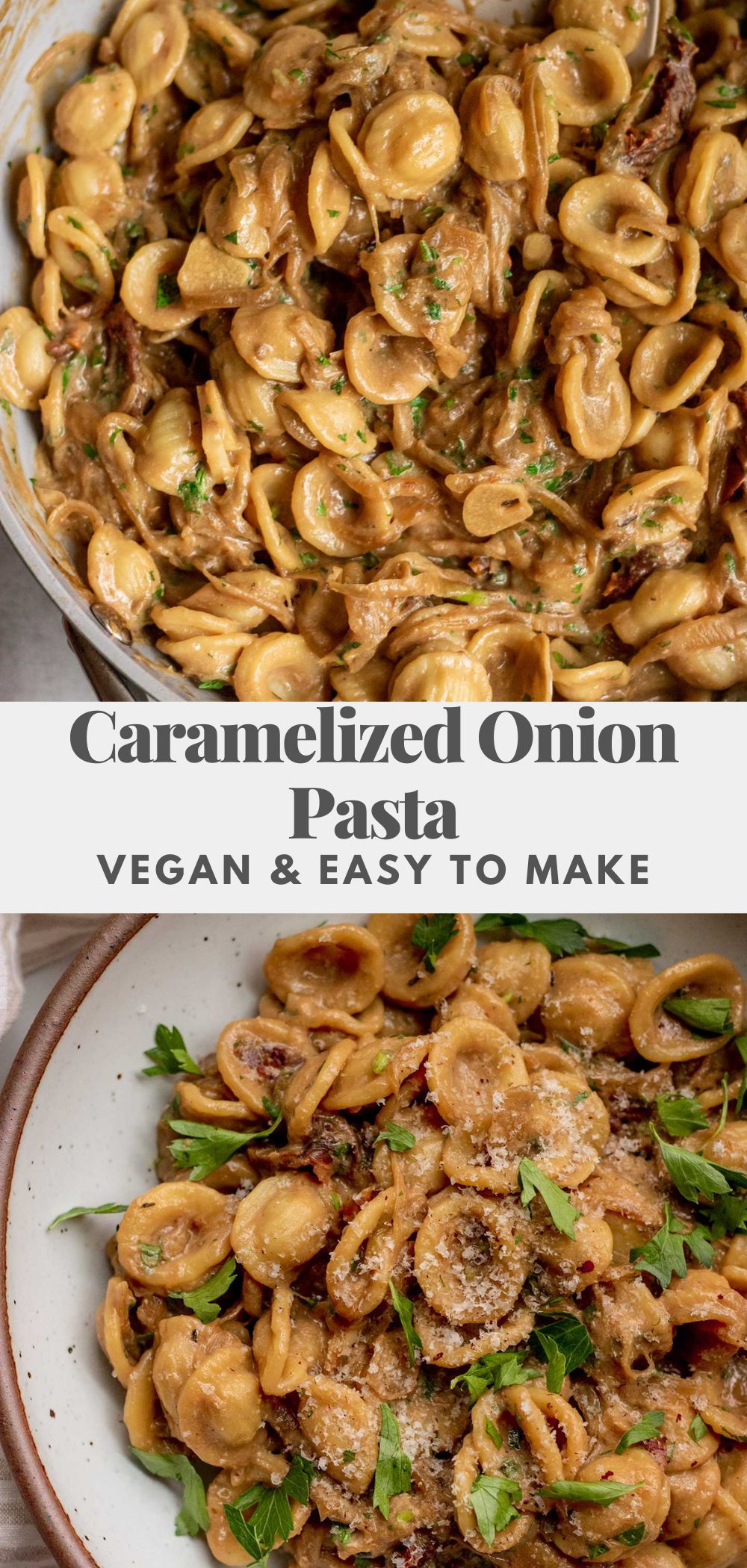 Vegan Caramelized Onion Pasta - Plant Based RD